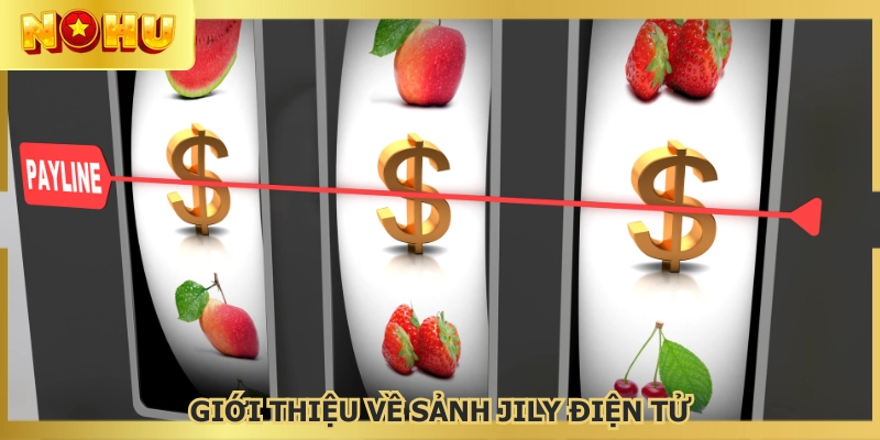 Sảnh JILY điện tử có lượng người tham gia đông